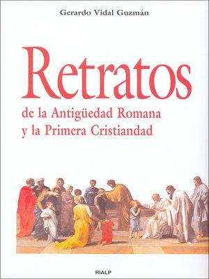 cover image of Retratos de la Antigüedad Romana y la Primera Cristiandad